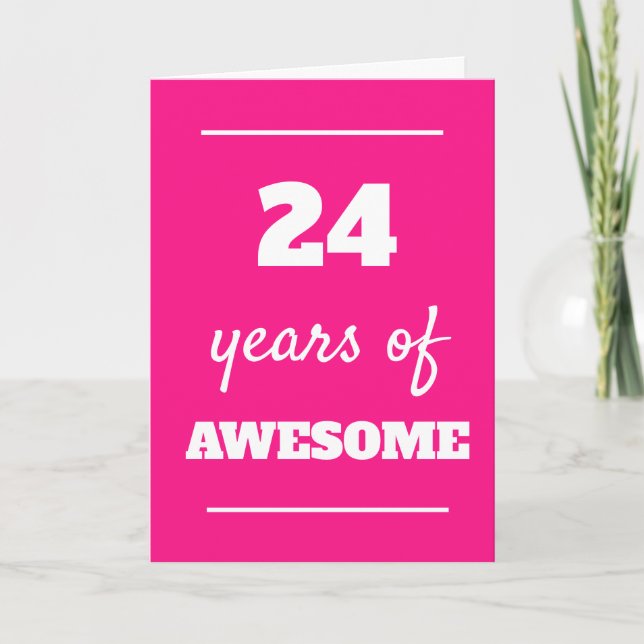 Pink 24 Years of Awesome 24th Birthday Card (Front)