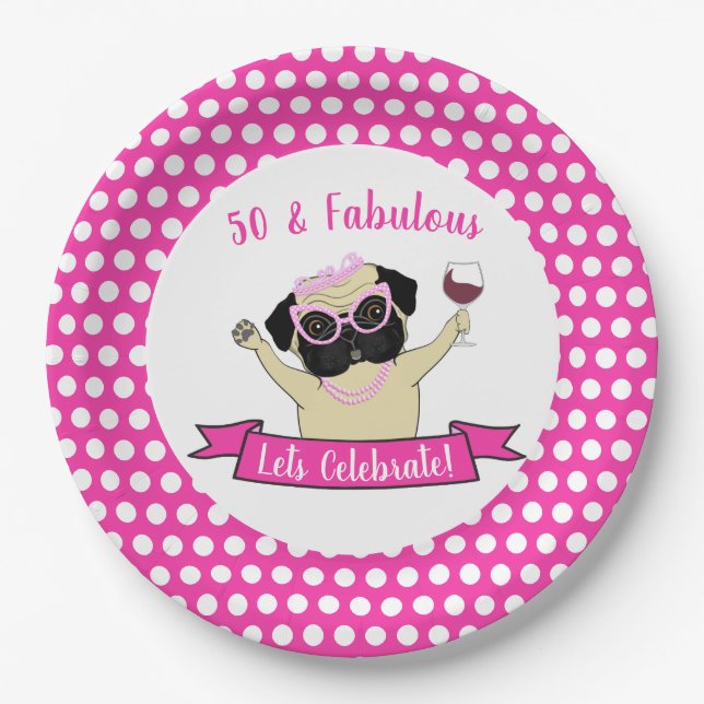 Pink 50 and Fabulous Cute Pug Dog Funny Birthday Paper Plate (Front)