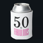 Pink 50 and Fabulous Typography 50th Birthday Can Cooler<br><div class="desc">Celebrate turning 50 in style with this elegant 50th birthday design. 50 and Fabulous in hot pink and black text.</div>