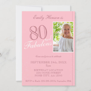 Pink 80 and Fabulous Elegant Photo Birthday Invitation