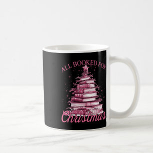 Pink All Booked For Christmas Coffee Mug