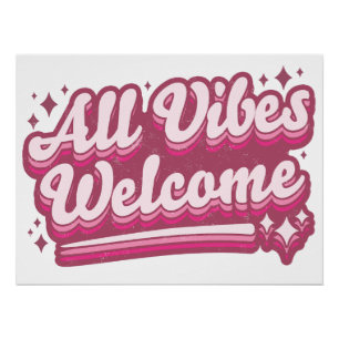 Pink All Vibes Welcome Typography Poster