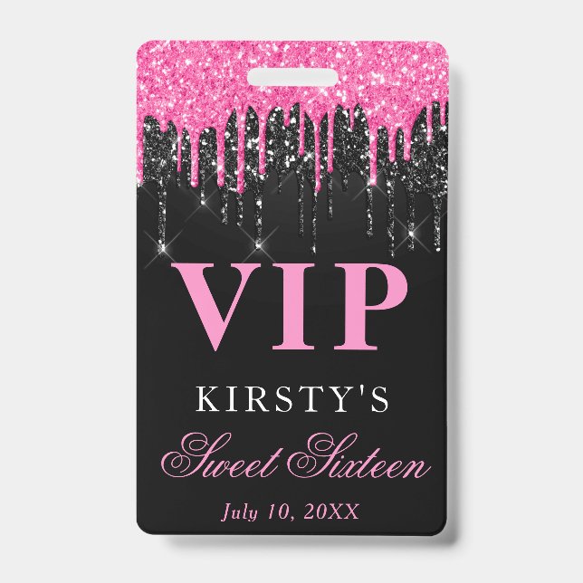 Pink and Black Dripping Glitter Sweet Sixteen VIP ID Badge (Front)