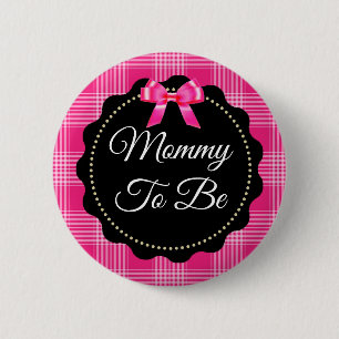 Pink and Black Plaid Mummy to be Button
