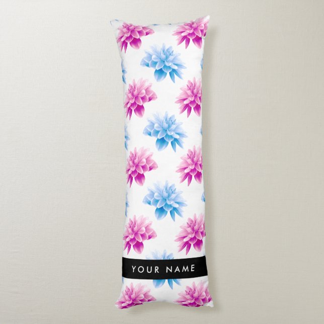 Pink and Blue Dahlia, Floral Pattern, Your Name Body Cushion (Back (Vertical))