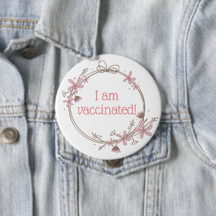 Pink and Brown Floral Wreath I Am Vaccinated 10 Cm Round Badge