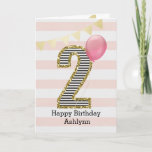 Pink and Gold 2nd Birthday Girl Card<br><div class="desc">A pink and gold 2nd birthday girl card, which you can personalise with her name. The front of this beautiful 2nd birthday card for her features the number two in a black and white stripe with an outline of glitter with a pink balloon ready to float way. Please note the...</div>
