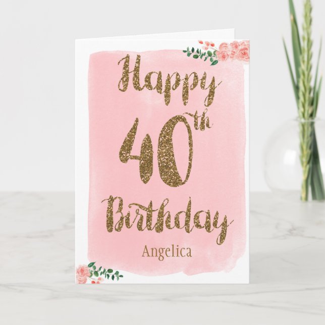 Pink and Gold Happy 40th Birthday Card (Front)