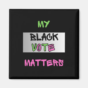 Pink And Green My Black Vote S Sticker  Magnet