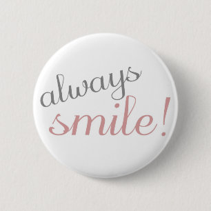 Pink and Grey Always Smile Quote Button