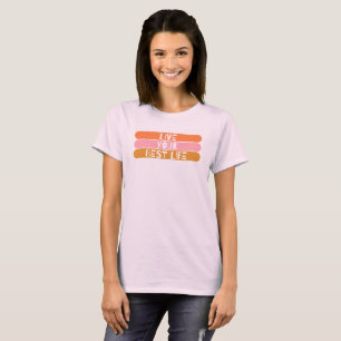 pink and orange motivation Tshirt