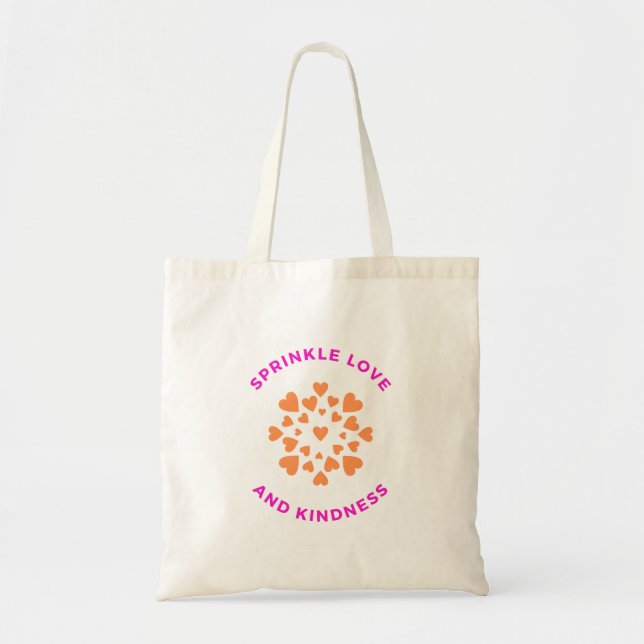 Pink and Orange Sprinkle Love and Kindness Tote (Front)