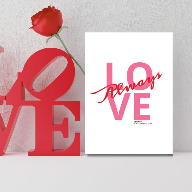 Pink and red Always love happy Valentine’s Day Holiday Card (Creator Uploaded)