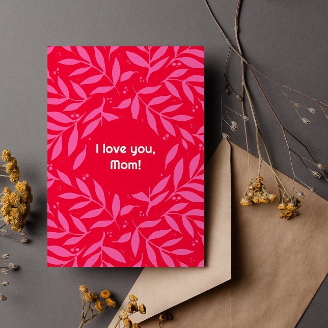 Pink and red foliage I love you mum Card (Creator Uploaded)