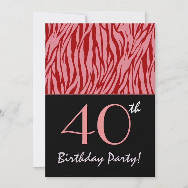 Pink and Red Zebra Stripes - 40th Birthday Invitation (Front)