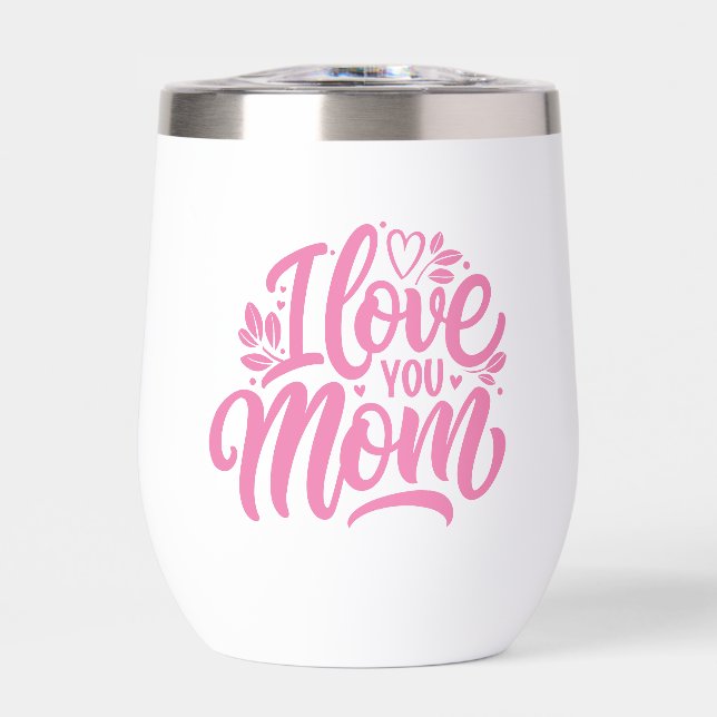 Pink And White I Love You Mum (Front)