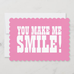 Pink and White Note Card You Make Me Smile