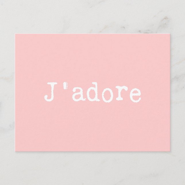 Pink and White Typewritten J'adore Postcard (Front)