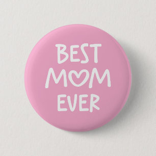 Pink and White Whimsical Heart Best Mum Ever 6 Cm Round Badge