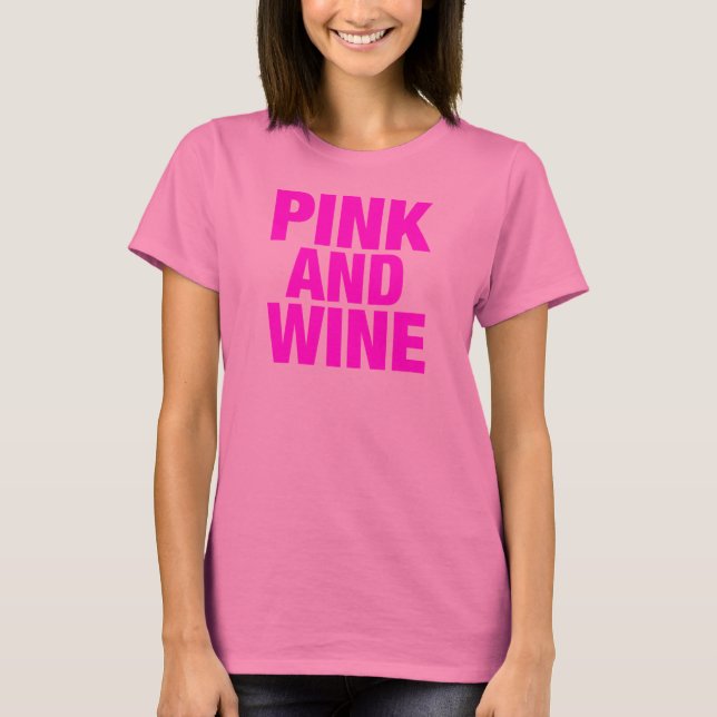 Pink And Wine T-Shirt (Front)