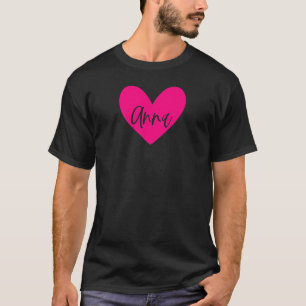 Pink Anna Name Heart Love Woman Girl Friend Person T-Shirt
