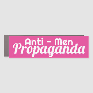 Pink Anti-Men Propaganda Bumper Sticker Car Magnet