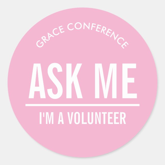 Pink Ask Me I'm a Volunteer Classic Round Sticker (Front)