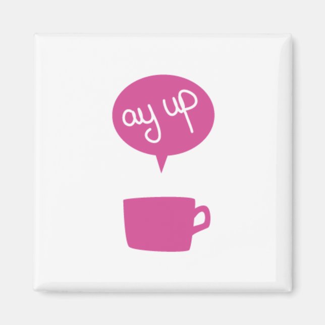 Pink Ay Up Cup Magnet (Front)