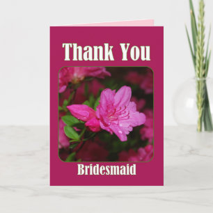 Pink Azalea Bridesmaid Thank You Card