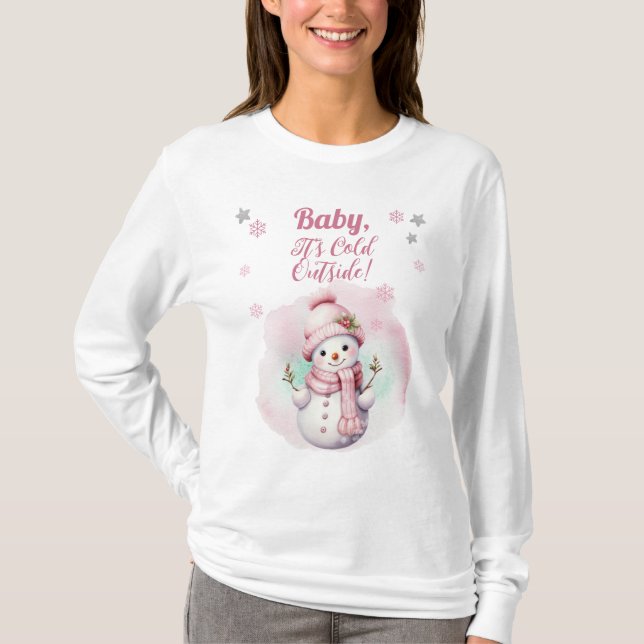Pink Baby It's Cold Outside Snow Girl Baby Shower T-Shirt (Front)