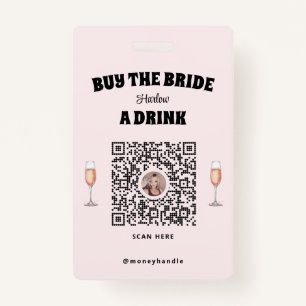 Pink Bachelorette Buy The Bride A Drink QR-Code ID Badge