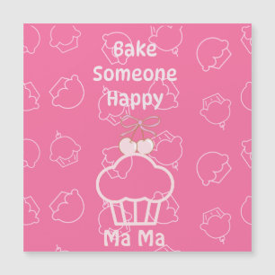 Pink bake someone happy Magnetic card