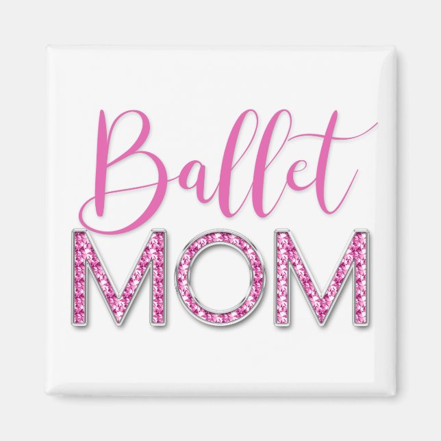 Pink Ballet Mum Sparkle Diamond Typography Magnet (Front)
