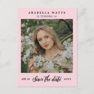 Pink Beautiful Script Sweet 16 Photo Save the Date Announcement Postcard