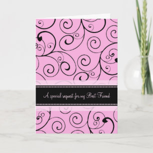 Pink Best Friend Maid of Honour Invitation Card