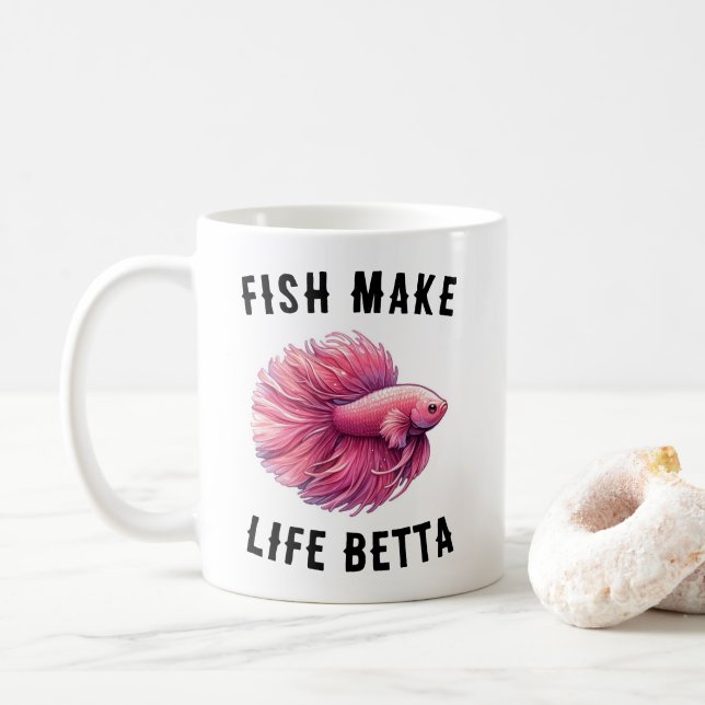 Pink Betta Fish Mug - Fish Make Life Betta Gift (With Donut)