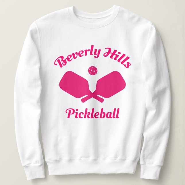 Pink Beverly Hills Pickleball Sweatshirt (Design Front)
