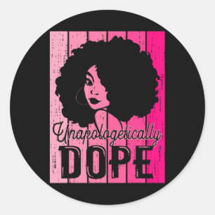 Pink Black History Month Unapologetically Addictiv Classic Round Sticker