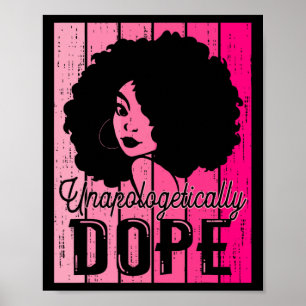 Pink Black History Month Unapologetically Drug Bla Poster