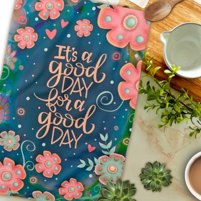Pink Blue Floral Good Day Quote Pretty Tea Towel (Creator Uploaded)