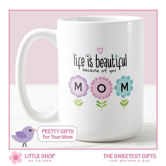 Pink Blue Floral Life is Beautiful Mother's Day Coffee Mug (Creator Uploaded)