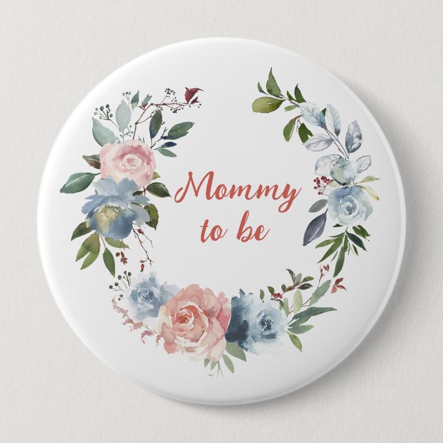 Pink Blue Floral Wreath Mummy to be 4"  10 Cm Round Badge (Front)