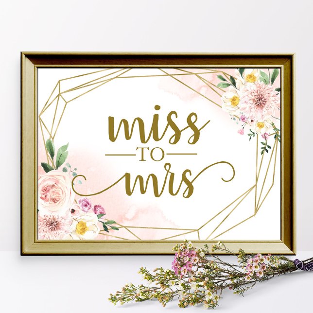Pink Blush Floral Geometric Miss To Mrs Sign (Creator Uploaded)