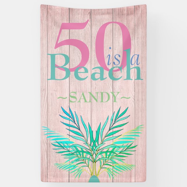 Pink Boho   50 IS A BEACH  Fiftieth Birthday Banner (Vertical)