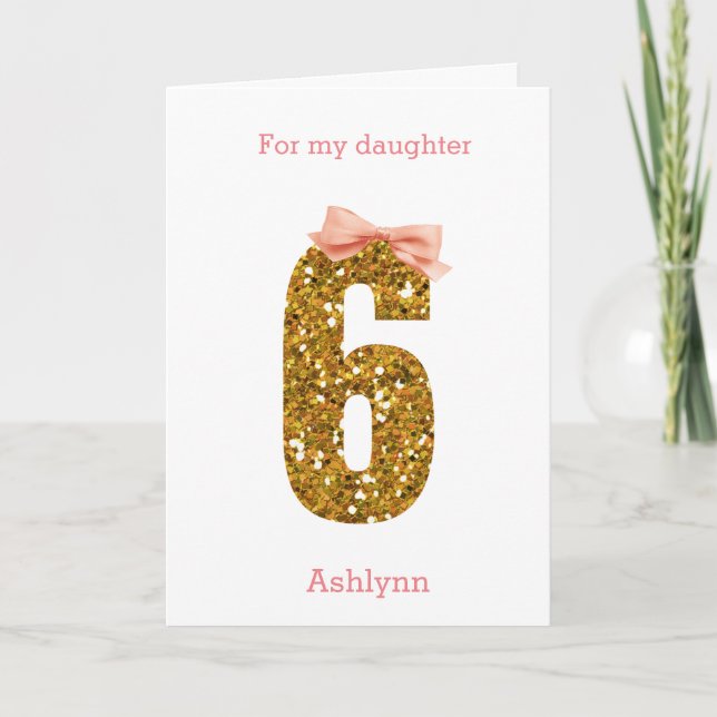 Pink Bow and Gold Glitter 6th Birthday Card (Front)