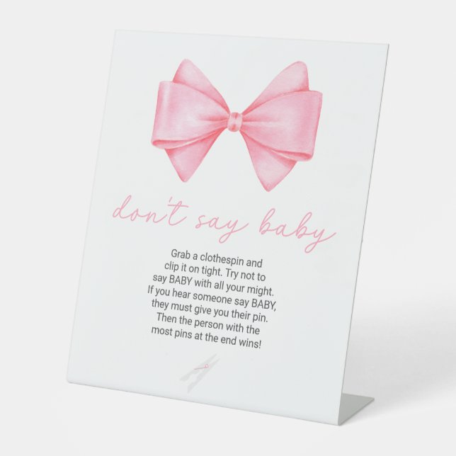 Pink Bow Baby Shower Don't Say Baby Pedestal Sign (Front)