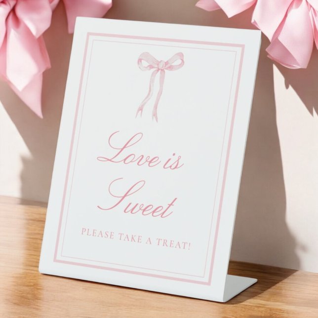 Pink Bow Coquette Ribbon Love Is Sweet Pedestal Sign (Creator Uploaded)