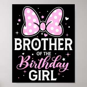 Pink bow family matching brother of the birthdayPi Poster