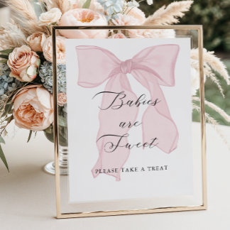 Pink Bow Girl Baby Shower Babies are Sweet Poster