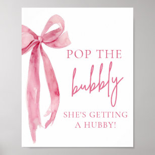 Pink Bow Pop The Bubbly She's Getting A Hubby Sign